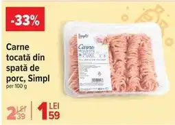 Carrefour Carne tocată din spată de porc, Simpl Ofertă