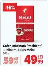Carrefour Cafea măcinată Prasident/Jubilaum Julius Meinl Ofertă