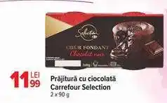 Carrefour Prăjitură cu ciocolată Carrefour Selection Ofertă
