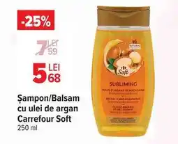 Carrefour Șampon/Balsam cu ulei de argan Carrefour Soft Ofertă