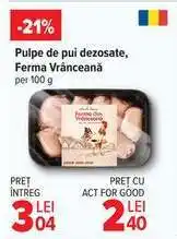 Carrefour Pulpe de pui dezosate, Ferma Vrânceană Ofertă