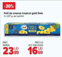 Carrefour Felii de ananas tropical gold Dole Ofertă