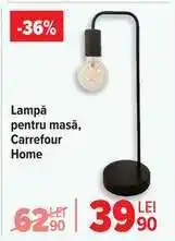 Carrefour Lampă pentru masă, Carrefour Home Ofertă