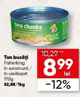 PROFI Ton bucăţi Fisherking în saramură / în ulei&apă Ofertă