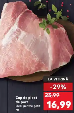 Kaufland Cap de piept de porc ideal pentru gătit Ofertă