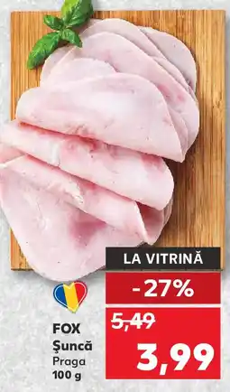 Kaufland FOX Şuncă Praga Ofertă