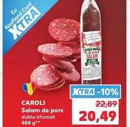 Kaufland CAROLI Salam de porc Ofertă