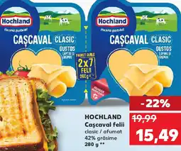 Kaufland HOCHLAND Caşcaval felii Ofertă