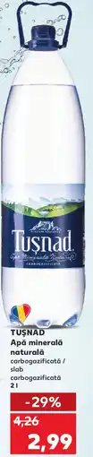 Kaufland TUŞNAD Apă minerală naturală Ofertă