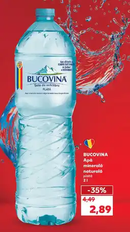 Kaufland BUCOVINA Apă minerală naturală plată Ofertă