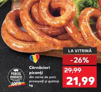 Kaufland Cârnăciori picanţi Ofertă