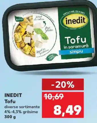 Kaufland INEDIT Tofu Ofertă
