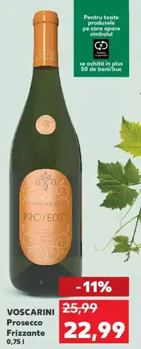 Kaufland VOSCARINI Prosecco Frizzante Ofertă