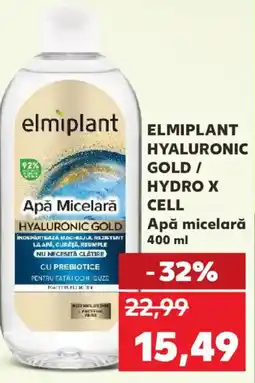 Kaufland ELMIPLANT HYALURONIC GOLD / HYDRO X CELL Apă micelarǎ Ofertă