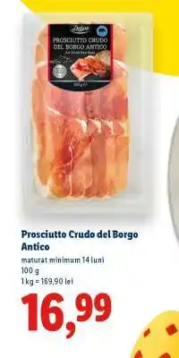 Lidl Prosciutto Crudo del Borgo Antico Ofertă