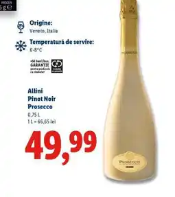 Lidl Allini Pinot Noir Prosecco Ofertă