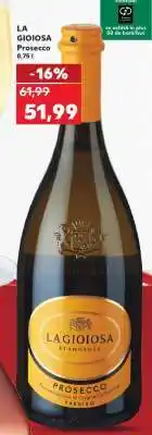 Kaufland LA GIOIOSA Prosecco Ofertă