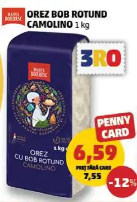 Penny OREZ BOB ROTUND CAMOLINO 1 kg Ofertă
