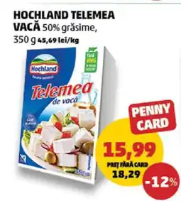 Penny HOCHLAND Telemea vacă Ofertă