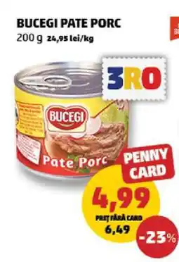 Penny BUCEGI Pate porc Ofertă