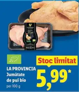 Lidl La Provincia Jumătate de Pui, Bio Ofertă