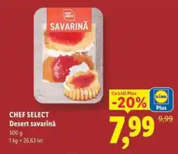 Lidl CHEF SELECT Desert savarină Ofertă