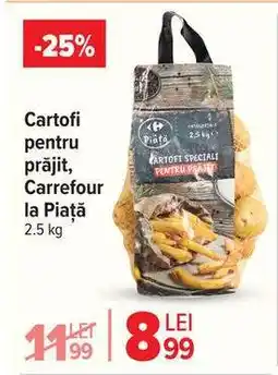 Carrefour Cartofi pentru prăjit, Carrefour la Piață 2.5 kg Ofertă