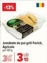 Carrefour Jumătate de pui grill Fericit, Agricola Ofertă