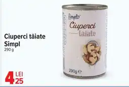 Carrefour Ciuperci tăiate Simpl Ofertă