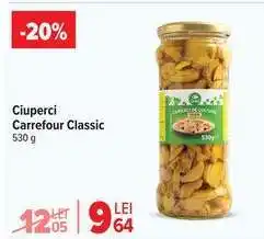 Carrefour Ciuperci Carrefour Classic Ofertă