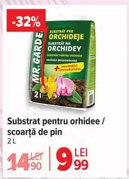 Carrefour Substrat pentru orhidee / scoarță de pin Ofertă