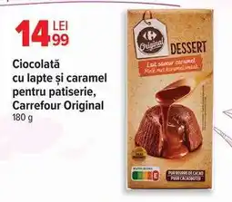 Carrefour Ciocolată cu lapte și caramel pentru patiserie, Carrefour Original Ofertă