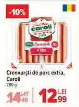 Carrefour Crenvurști de porc extra, Caroli Ofertă