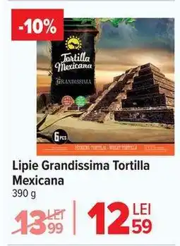 Carrefour Lipie Grandissima Tortilla Mexicana Ofertă