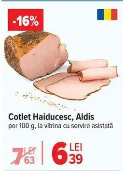 Carrefour Cotlet Haiducesc Aldis Ofertă