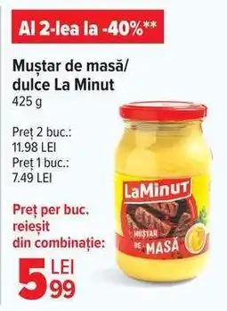 Carrefour Muștar de masă/dulce La Minut Ofertă