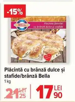 Carrefour Plăcintă cu brânză dulce și stafide/brânză, Bella Ofertă