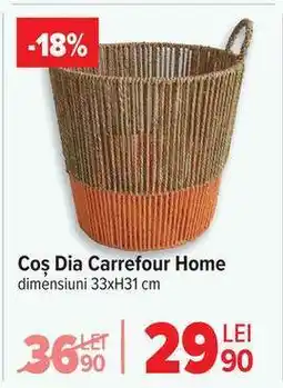 Carrefour Coș Dia Carrefour Home Ofertă