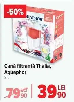 Carrefour Cană filtrantă Thalia Aquaphor Ofertă