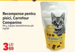 Carrefour Recompense pentru pisici Carrefour Companino Ofertă