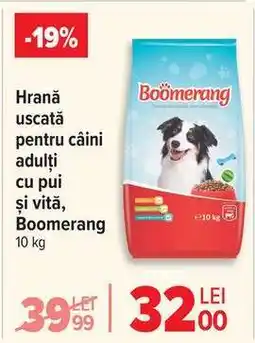 Carrefour Hrană uscată pentru câini adulți cu pui și vită, Boomerang Ofertă