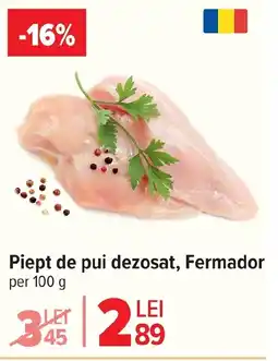 Carrefour Market Piept de pui dezosat, Fermador Ofertă