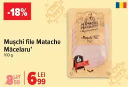 Carrefour Market Muşchi file Matache Măcelaru' Ofertă