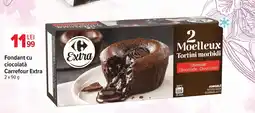 Carrefour Market Fondant cu ciocolată Carrefour Extra Ofertă