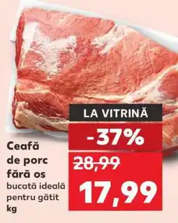 Kaufland Ceafă de porc fără os Ofertă