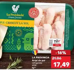 Kaufland LA PROVINCIA Aripi de pui refrigerate ATM kg Ofertă