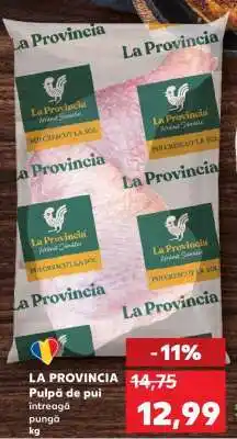 Kaufland LA PROVINCIA Pulpa de pui întreagă pungă Ofertă