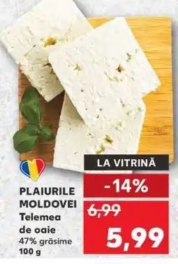 Kaufland PLAIURILE MOLDOVEI Telemea de oaie Ofertă