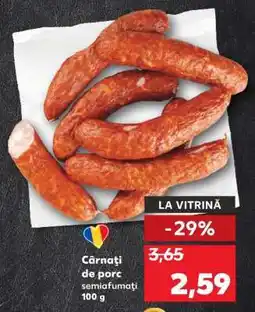 Kaufland Cârnați de porc semiafumați Ofertă