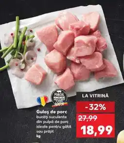 Kaufland Gulaş de porc Ofertă